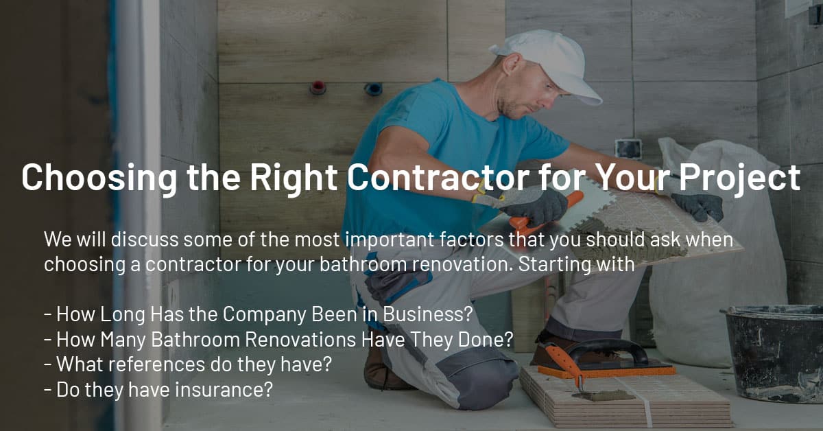 Mississauga Bathroom Renovations Choosing the Right Contractor for Your Project